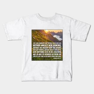 Romans 8:38-39 Kids T-Shirt